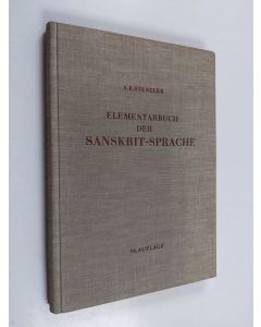 Kirjailijan Adolf Friedrich Stenzler käytetty kirja Elementarbuch der Sanskrit-sprache - Grammatik, text Wörterbuch