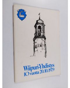 Kirjailijan Veikko Juvonen käytetty teos Wiipuri-yhdistys 10 vuotta 20.10.1979