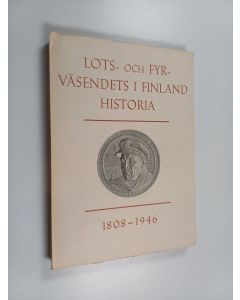 Kirjailijan Iisakki Laati käytetty kirja Lots- och fyrväsendet i Finland historia : 1808 - 1946