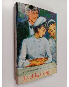 Kirjailijan Inger Brattström käytetty kirja Lyckliga dag