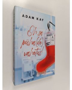 Kirjailijan Adam Kay käytetty kirja Oh sa püha(de) vahetus!