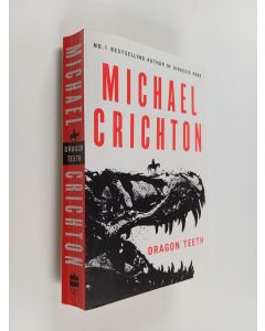 Kirjailijan Michael Crichton käytetty kirja Dragon Teeth