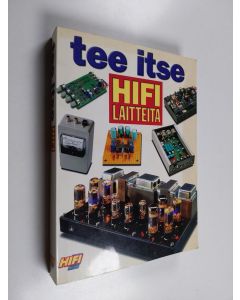 käytetty kirja Tee itse hifilaitteita
