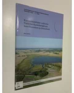 Kirjailijan Esa Lammi käytetty teos Kunnostustöiden vaikutus Pukkilan Kanteleenjärven kasvillisuuteen ja linnustoon
