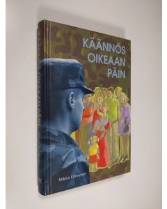 Kirjailijan Mikko Kinnunen käytetty kirja Käännös oikeaan päin