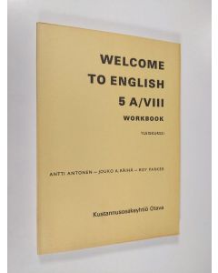 käytetty kirja Welcome to English, 5A/8 - Yleiskurssin työkirja