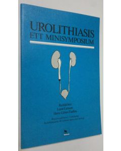 Tekijän Lasse Larsson  käytetty kirja Urolithiasis : ett minisymposium