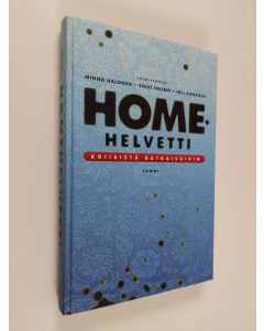 käytetty kirja Homehelvetti : kriisistä ratkaisuihin