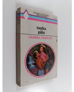 Kirjailijan Sandra Marton käytetty kirja Tuulta päin