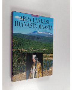 käytetty kirja Arpa lankesi ihanasta maasta : piispa Olavi Rimpiläisen juhlakirja
