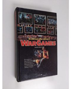 Kirjailijan David Bischoff käytetty kirja Wargames