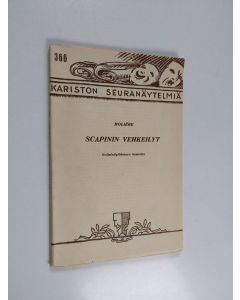 Kirjailijan Moliere käytetty kirja Scapinin vehkeilyt