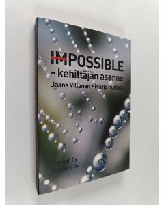 Kirjailijan Jaana Villanen käytetty kirja Impossible : kehittäjän asenne - Possible