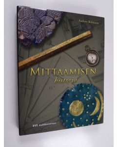 Kirjailijan Andrew Robinson käytetty kirja Mittaamisen historia