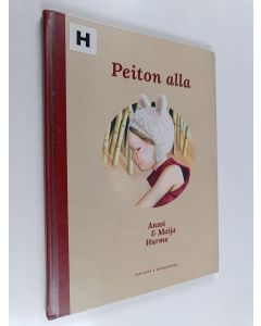 Kirjailijan Anssi Hurme käytetty kirja Peiton alla