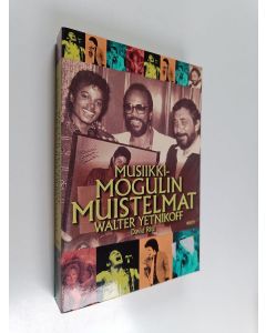 Kirjailijan Walter Yetnikoff käytetty kirja Musiikkimogulin muistelmat