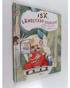 Kirjailijan Markus Majaluoma käytetty kirja Isä, lähdetään sieneen!