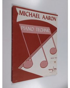 Kirjailijan Michael Aaron käytetty teos Piano technic, book 2