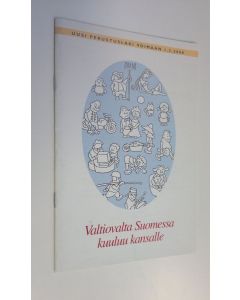 Kirjailijan Unto Hämäläinen käytetty teos Valtiovalta Suomessa kuuluu kansalle - Uusi perustuslaki voimaan 1.3.2000