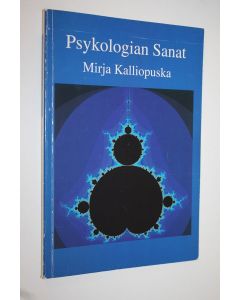 Kirjailijan Mirja Kalliopuska käytetty kirja Psykologian sanat