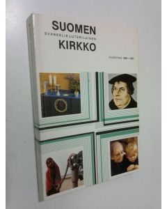 käytetty kirja Suomen evankelisluterilainen kirkko vuosina 1980-1983