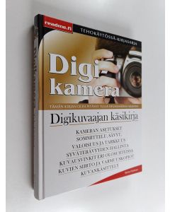 Kirjailijan Reima Flyktman käytetty kirja Digikamera tehokäytössä - Digikuvaajan käsikirja