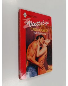 Kirjailijan Carla Cassidy käytetty kirja Vain tämä hetki