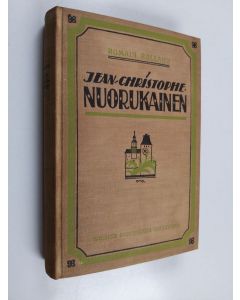 Kirjailijan Romain Rolland käytetty kirja Jean-Christophe 3 : Nuorukainen