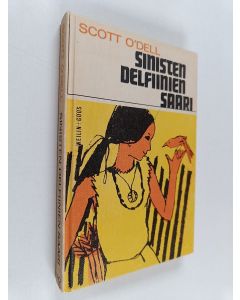 Kirjailijan Scott O'Dell käytetty kirja Sinisten delfiinien saari