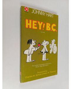 Kirjailijan Johnny Hart käytetty kirja Hey! B.C.