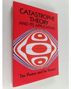 Kirjailijan Ian Stewart & Tim Poston käytetty kirja Catastrophe Theory and Its Applications