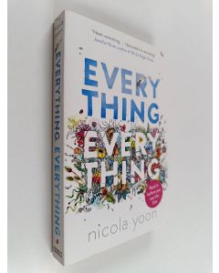 Kirjailijan Nicola Yoon käytetty kirja Everything, everything