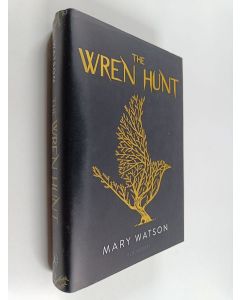 Kirjailijan Mary Watson käytetty kirja The wren hunt