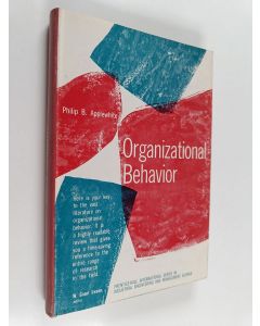 Kirjailijan Philip B. Applewhite käytetty kirja Organizational behavior