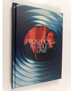 Kirjailijan Pekka Hallberg käytetty kirja Prospects of the rule of the law