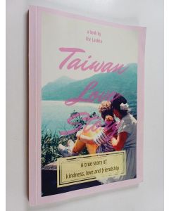 Kirjailijan Ilse Laukka käytetty kirja Taiwan love story