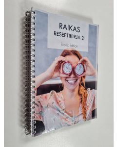 Kirjailijan Nana Heikkilä käytetty teos Raikas reseptikirja, 2 - Exotic edition - Exotic edition