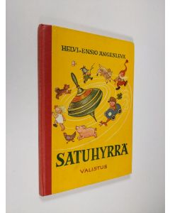 Kirjailijan Helvi Ängeslevä käytetty kirja Satuhyrrä