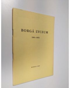 käytetty teos Borgå lyceum 1961-1962 : Årsberättelse