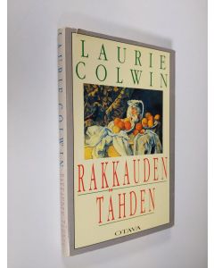 Kirjailijan Laurie Colwin käytetty kirja Rakkauden tähden