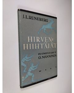 Kirjailijan Johan Ludvig Runeberg käytetty kirja Hirvenhiihtäjät