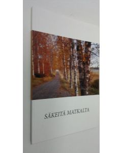 Kirjailijan Maire Hyökki käytetty kirja Säkeitä matkalta : runoja (ERINOMAINEN)