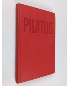 Kirjailijan Werner Koch käytetty kirja Pilatus - muistelmia