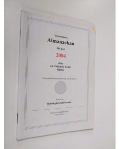 käytetty teos Universitets almanackan för året 2004 efter vår Frälsares Kristi födelse