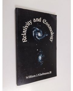Kirjailijan William J. III Kaufmann käytetty kirja Relativity and Cosmology