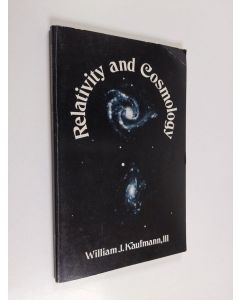 Kirjailijan William J. III Kaufmann käytetty kirja Relativity and Cosmology