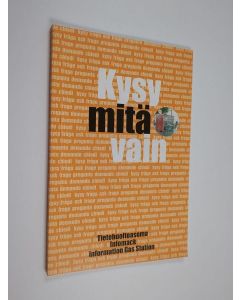 käytetty kirja Kysy mitä vain : kysymyksiä ja vastauksia