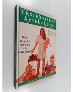 Kirjailijan Senja Larsen käytetty kirja Yksikätisten keittokirja