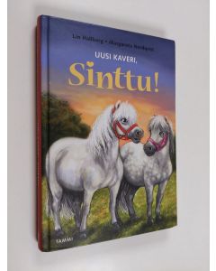Kirjailijan Lin Hallberg käytetty kirja Uusi kaveri, Sinttu!