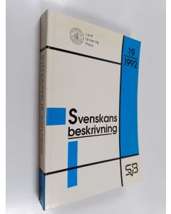 käytetty kirja Svenskans beskrivning : förhandlingar vid sammankomsten för svenskans beskrivning, 19 - Stockholm den 2-3 april 1992